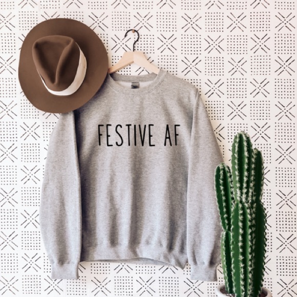 festive af sweatshirt